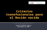 Antonio Cuñarro Alonso Diciembre de 2009.  Procedimiento terapéutico:  1ª transfusión el 19 de diciembre de 1668  La práctica transfusional en Pediatría.