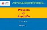 V ProyectodeInversión [1] FACULTAD DE CIENCIAS EMPRESARIALES ESCUELA ACADÉMICO PROFESIONAL DE CONTABILIDAD Ciclo 2014 - II 1ra. y 2da. Sesión.