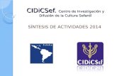 CIDiCSef. Centro de Investigación y Difusión de la Cultura Sefardí SÍNTESIS DE ACTIVIDADES 2014.