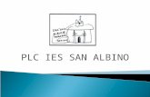 PLC IES SAN ALBINO.  Aprendizaje integrado de contenidos entre las diferentes áreas de conocimiento.  Actuaciones relacionadas con el área lingüística.