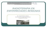 RADIOTERAPIA EN ENFERMEDADES BENIGNAS Dra. Araceli Moreno Yubero Servicio de Oncología Radioterápica Fundación IVO-Alcoy.