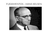 FUDAMENTOS : HANS KELSEN. FUNDAMENTOS: HANS KELSEN Kelsen defendió una visión positivista que él llamó «teoría pura del Derecho»: un análisis formalista.
