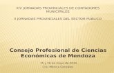 Consejo Profesional de Ciencias Económicas de Mendoza 15 y 16 de mayo de 2014. Cra. Mónica González.