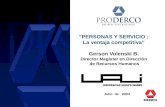 “PERSONAS Y SERVICIO : La ventaja competitiva” Gerson Volenski B. Director Magíster en Dirección de Recursos Humanos Julio de 2004.