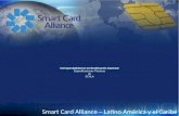 Interoperabilidad en la Identificación Nacional Especificaciones Técnicas de SCALA Smart Card Alliance – Latino América y el Caribe.