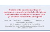Tratamiento con Memantina en pacientes con enfermedad de Alzheimer de intensidad moderada a severa que ya estaban recibiendo donepezil Tariot P.N., Farlow.