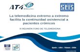 La telemedicina extremo a extremo facilita la continuidad asistencial a pacientes crónicos © AT4 wireless 2011 IX REUNIÓN FORO DE TELEMEDICINA Spain –