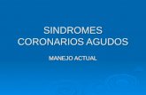 SINDROMES CORONARIOS AGUDOS MANEJO ACTUAL. Dr. Juan A. Cotorás2 SCA  IAM CON SDST  IAM SIN SDST/ ANGINA INESTABLE