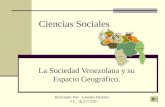 Ciencias Sociales La Sociedad Venezolana y su Espacio Geográfico. Realizado Por: Lourdes Heredia CI.: 18.517.229.