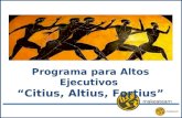 Programa para Altos Ejecutivos “Citius, Altius, Fortius”