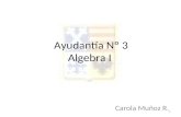 Ayudantía Nº 3 Algebra I Carola Muñoz R. 1. Ejercicio Utilizando el algebra de conjuntos, pruebe: a)(A  B)  C = A  (B  C ) (A  B)  C = A  ( B