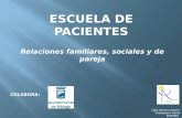 Relaciones familiares, sociales y de pareja Lidia Moreno Arjona Trabajadora Social APAFIMA COLABORA: