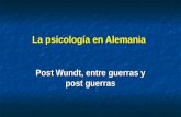 La psicología en Alemania Post Wundt, entre guerras y post guerras.