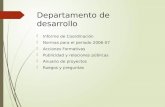 Departamento de desarrollo  Informe de Coordinación  Normas para el periodo 2006-07  Acciones Formativas  Publicidad y relaciones públicas  Anuario.