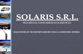 SOLARIS S.R.L. SEGURIDAD, CONFIABILIDAD & SERVICIO. SOLUCIONES DE TRANSPORTE SEGURO PARA LA INDUSTRIA MINERA.
