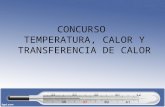 CONCURSO TEMPERATURA, CALOR Y TRANSFERENCIA DE CALOR.