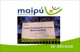 CONTEXTUALIZACION POBLACIONAL La comuna de Maipú cuenta con 787.906 habitantes, según datos INE (ajustado, Diciembre de 2008), lo que la define como una.