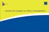 Avances de Uruguay en ética y transparencia. Políticas Institucionales en Ética y Transparencia  Primer desafío: conocer y reconocer la realidad.  Primera.