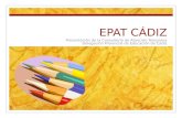 EPAT CÁDIZ Presentación de la Consultoría de Atención Temprana Delegación Provincial de Educación de Cádiz.