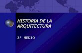 HISTORIA DE LA ARQUITECTURA 3° MEDIO HISTORIA DE LA ARQUITECTURA OBJETIVOS Reconocer estilos importantes de la historia Caracterízar cada estilo de acuerdo.