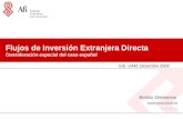 Flujos de Inversión Extranjera Directa Consideración especial del caso español Emilio Ontiveros eontiveros@afi.es  GIE, UAM, Diciembre 2009.