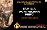 ENVIADOS A PREDICAR EL EVANGELIO FAMILIA DOMINICANA PERÚ PROGRAMACIÓN JUBILAR.