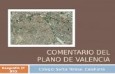 COMENTARIO DEL PLANO DE VALENCIA Colegio Santa Teresa. Calahorra Geografía 2º BTO Tema 9.