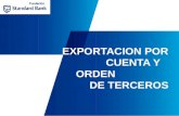 EXPORTACION POR CUENTA Y ORDEN DE TERCEROS rdsalandari@fibertel.com.ar.