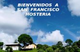 BIENVENIDOS A SAN FRANCISCO HOSTERIA. San Francisco Hostería. En sus orígenes fue una granja avícola que poco a poco se convirtió en una hermosa hostería.