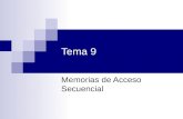 Tema 9 Memorias de Acceso Secuencial. TEMA 9: MEMORIAS DE ACCESO SECUENCIAL · Contexto · Conocimiento Previo Necesario · Objetivos del Tema · Guía de.