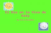 El Día en la Viva de Katy By Katie Macomber Primero, necesito despertarme a las 6:45 de la mañana.