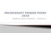 Stefano Castro Cabrera â€“ Practica 1. Power Point 2002 Power Point 2003 Power Point 2007 Power Point 2010 Power Point 2013
