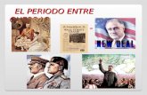 EL PERIODO ENTRE GUERRAS EL PERIODO ENTRE GUERRAS 1919 - 1939.