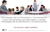 1 Tecnologías de la Información y Comunicación como Herramienta para Mercadeo y Ventas Tecnologías de la Información y la Comunicación DIPLOMADOS UNIR.