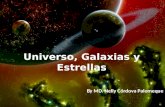 Universo, Galaxias y Estrellas By MD. Nelly Córdova Palomeque.