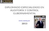 DIPLOMADO ESPECIALIZADO EN AUDITORÍA Y CONTROL GUBERNAMENTAL 1 2013 .