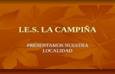 I.E.S. LA CAMPIÑA PRESENTAMOS NUESTRA LOCALIDAD. LOCALIZACIÓN Se encuentra situada en una fértil zona de la campiña del Guadalquivir, junto al río Guadalete,