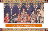 LA PROSA MEDIEVAL. ALFONSO X, EL SABIO En la segunda mitad del siglo XIII aparece y se desarrolla la prosa castellana por el deseo del rey Alfonso X de.