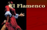 El Flamenco. El Origen Las primeras referencias documentales de la existencia y la práctica de formas flamencas se dan en el siglo XVIII Su origen está.
