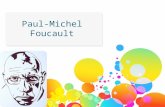 Paul-Michel Foucault. Biografía 1926-1984, Francia Hijo, nieto y bisnieto de médicos Homosexualidad  Depresión  Intentos de suicidio  Llevado con psicólogos.