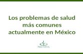 Los problemas de salud más comunes actualmente en México.