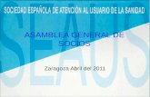 ASAMBLEA GENERAL DE SOCIOS Zaragoza Abril del 2011