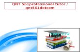 QNT 561 professional tutor / qnt561dotcom
