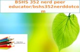 BSHS 352 nerd peer educator/bshs352nerddotcom