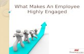 What Makes An Employee Highly Engaged