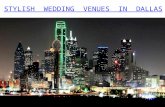 Stylish Wedding Venues in Dallas