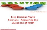 Free Christian Youth Sermons - Answering the Questions of Youth