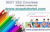MGT 322 Course Tutorial/snaptutorial