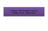 Common Methamphetamine Addiction Symptoms