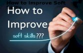 How to Improve Soft Skills?